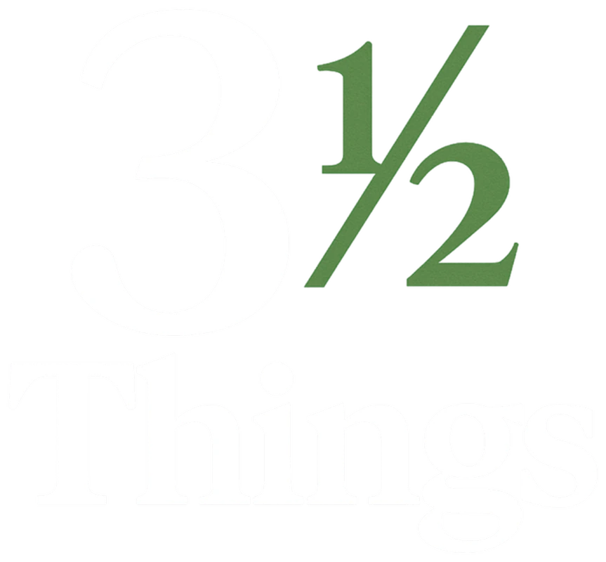 3½ Things